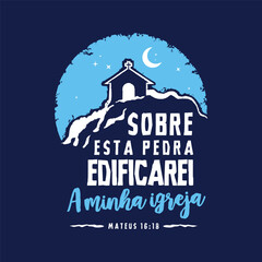 Biblical verse from Matthew 16_18 in Brazilian Portuguese. For t-shirt prints.