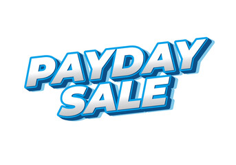 Payday sale. Text effect in eye catching color and 3d look effect