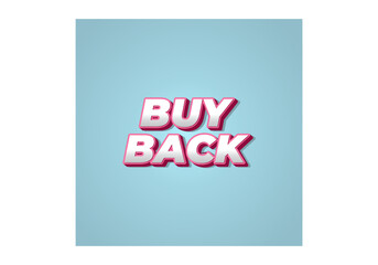 Buy back. Text effect in 3D look with eye catching colors