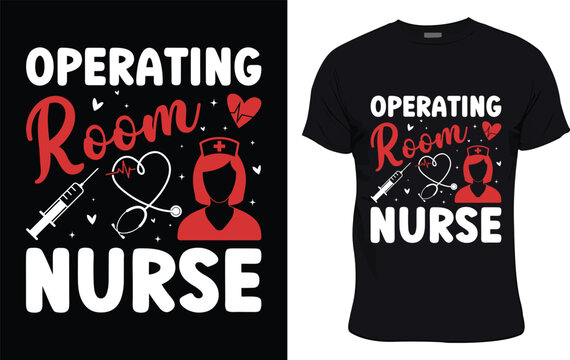 Operating Room Nurse colorful graphic t shirt nurse t shirt design