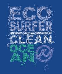 Vector illustration of lettering with allusion to surf and ecology, hand drawn letters with stripped strokes. Art for prints, posters and etc ...