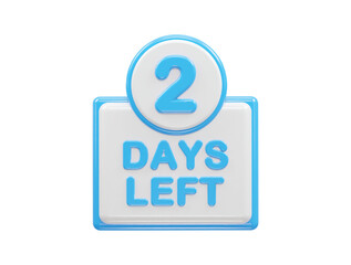 2 days left text illustration 3d rendering