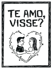 Te amo, visse. Typical expression of love from the Northeast of Brazil, with a couple in a heart with flowers. Cordel style woodcut. Vector illustration..eps
