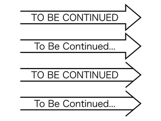 TO BE CONTINUED右矢印素材Aセット：黒線