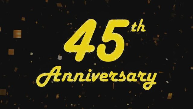 Happy 45th anniversary 001, motion graphic black background.