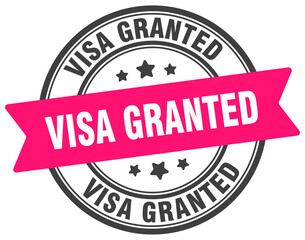 visa granted stamp. visa granted label on transparent background. round sign