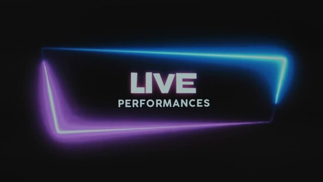 Live performances lighting inscription on black background. Graphic presentation with a dynamic neon frame of pink and blue colors. Entertainment concept