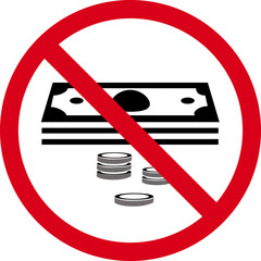 No cash sign on white background, please no banknotes or coins vector icon, we do not use paper money