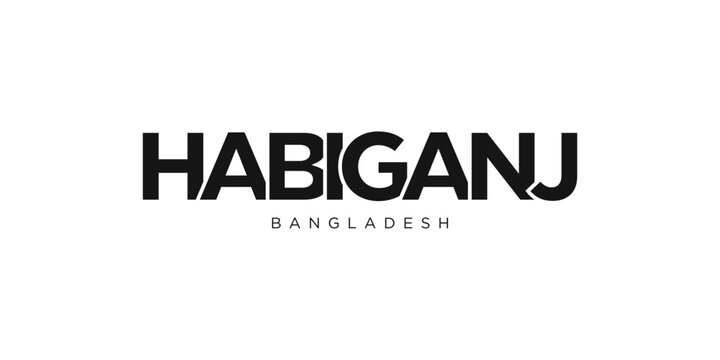 Habiganj in the Bangladesh emblem. The design features a geometric style, vector illustration with bold typography in a modern font. The graphic slogan lettering.