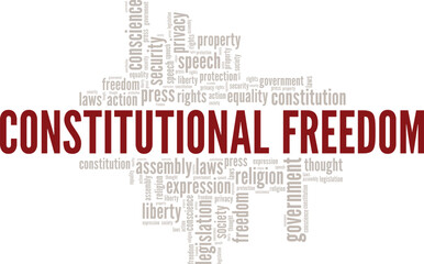 Constitutional Freedom word cloud conceptual design isolated on white background.