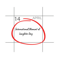 International moment of laughter day, 14 April.