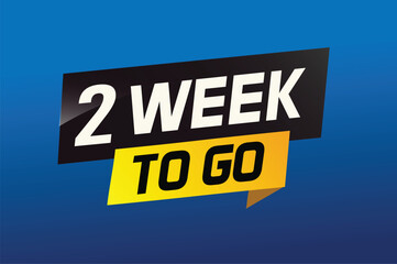 2 week to go word concept vector illustration and 3d style for use landing page, template, ui, web, mobile app, poster, banner, flyer, background, gift card, coupon

