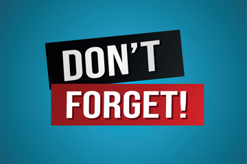 don't forget poster banner graphic design icon logo sign symbol social media website coupon

