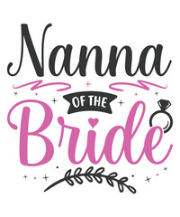 NAna of the bride, Mr and Mrs SVG, Wedding SVG, Wedding SVG Bundle Engagement SVG Designs | Couple Wedding Svg | Married Couple Svg | Married Life Mug Design | Bride Groom Family SVG