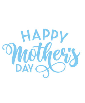 Happy Mother’s Day typography clip art design on plain white transparent isolated background for sign, card, shirt, hoodie, sweatshirt, apparel, tag, mug, icon, poster or badge