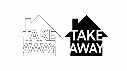 Vector Isolated Take Away Icon or Sign with House Shape. Black and white icon set