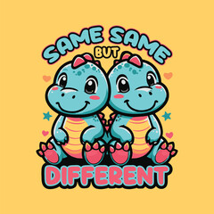 Same Same But Different Little Twins Boy Girl Kids Dinosaur T-Shirt Design
