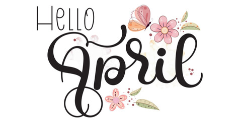 Hello april with flowers, ornaments, butterfly and leaves. Illustration april month