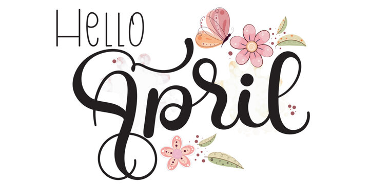 Hello april with flowers, ornaments, butterfly and leaves. Illustration april month