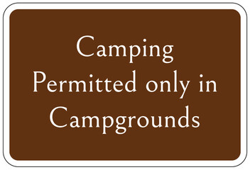 Campsite rules sign camping permitted only in campgrounds