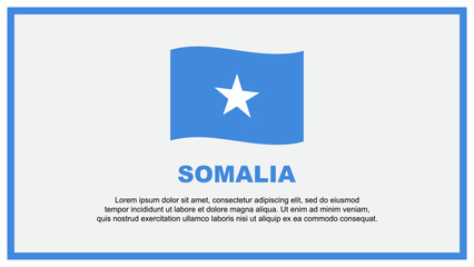 Somalia Flag Abstract Background Design Template. Somalia Independence Day Banner Social Media Vector Illustration. Somalia Banner