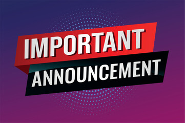 important announcement poster banner graphic design icon logo sign symbol social media website coupon

