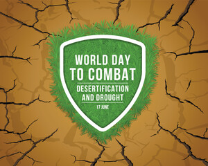 World Day to Combat Desertification and Drought - Text in white frame and green grass with shield shape on brown parched drought soil dry desert texture background vector design