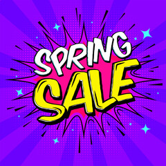 Trendy Pop Art poster Spring sale. Colorful background in trendy retro comic style. Spring Sale Explosive Design in magenta purple yellow colors, Sale Banner for Social Media Posts.