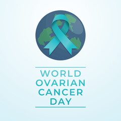 vector graphic of World Ovarian Cancer Day ideal for World Ovarian Cancer Day celebration.