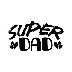 Super dad, dad, funny dad, funny dad svg, fathers day, gift for him, dad tee, daddy, dad, dad and baby matching shirts, daddy craft, diy fathers day gift