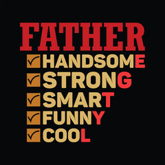 Father handsome strong smart funny cool, best father svg, dad quote svg, dad shirt svg, dad svg files