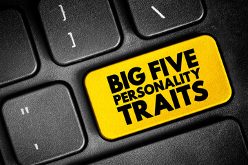 The Big Five personality traits - suggested taxonomy, or grouping, for personality traits, text concept button on keyboard