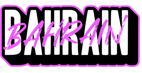 bahrain Stiker On Modern Typography Style Design for Sticker, T-shirt, Mug, Hoodie, Poster & for any Merchandise Printing on Transparent Background