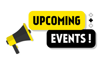 Vector banner. Megaphone with upcoming events speech bubble. Loudspeaker. Banner for business, marketing. Banner design vector illustration.