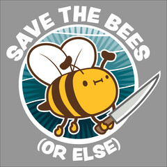 Funny Save The Bees Or Else Knife Cute Bee Beekeeper