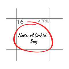 Obraz premium National Orchid Day, April 16. 