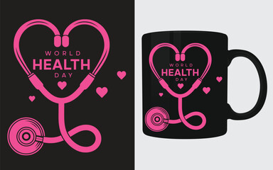 World Health Day Heart and Stethoscope Design Creative Mug Design