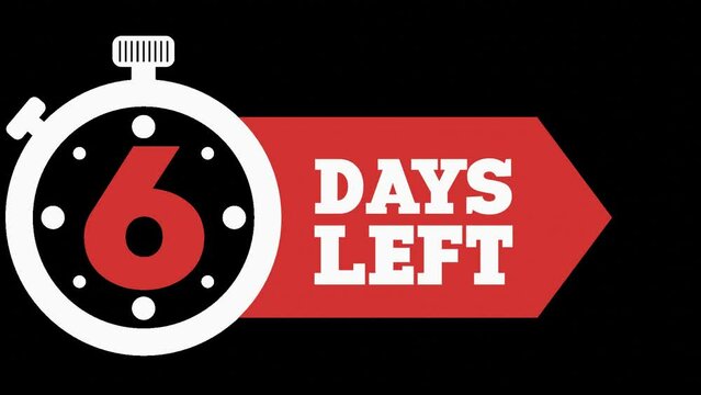 6 Days Left. 6 days to go Countdown Timer. Alpha channel PNG codec transparent background. Deadline Reminder Animation. Number of days left until special events. Streamlabs OBS Overlay.