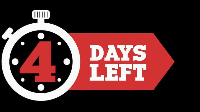 4 Days Left. 4 days to go Countdown Timer. Alpha channel PNG codec transparent background. Deadline Reminder Animation. Number of days left until special events. Streamlabs OBS Overlay.