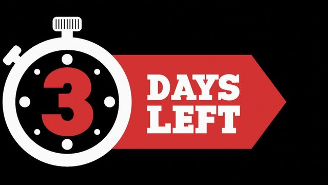 3 Days Left. 3 days to go Countdown Timer. Alpha channel PNG codec transparent background. Deadline Reminder Animation. Number of days left until special events. Streamlabs OBS Overlay.