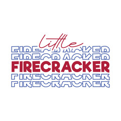 Little firecracker, freedom, 4th july, american, firecracker, American svg design