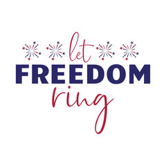 Let freedom ring vector design. freedom ring. 4th july svg © MSTPARVIN