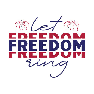 Let freedom ring svg design, 4th july vector design for sale