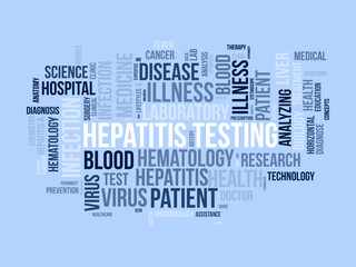 Hepatitis Testing word cloud template. Health and Medical awareness concept vector background.