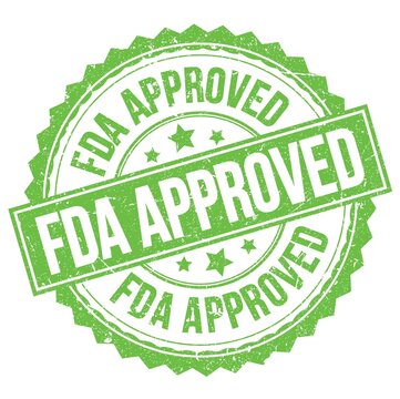 FDA APPROVED text on green round stamp sign
