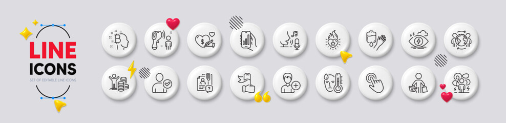Blood, Difficult stress and Identity confirmed line icons. White buttons 3d icons. Pack of Budget profit, Global business, Search employee icon. Microphone, Fever, Heart flame pictogram. Vector