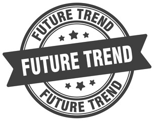 Fototapeta premium future trend stamp. future trend label on transparent background. round sign