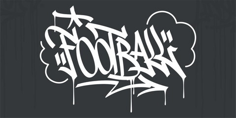 Abstract Hip Hop Hand Written Urban Street Art Graffiti Style Word Football Vector Illustration