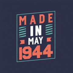 Made in May 1944. Birthday celebration for those born in May 1944 - obrazy, fototapety, plakaty