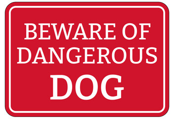 Beware of dog warning sign